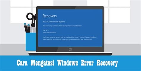 Cara Mengatasi Windows Error Recovery